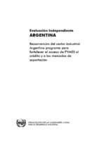 Informe de evaluación en reconversión del sector industrial Argentino programa para fortalecer el acceso de PYMES al crédito y a los mercados de exportación (2007).pdf