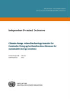 Evaluation report on climate change related technology transfer for Cambodia. Using agricultural residue biomass for sustainable energy solutions (2019).pdf