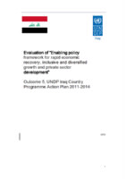 Evaluation report on enabling policy framework for rapid economic recovery, inclusive and diversified growth and private sector development. Outcome 5, UNDP Iraq Country Programme Action Plan 2011 to 2014 (2012).pdf
