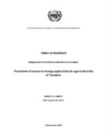 TOR_Independent terminal evaluation. TANZANIA. Promotion of waste-to-energy applications in agro-industries of Tanzania (UNIDO project No. 140077. GEF ID 4873) (December 2022).pdf